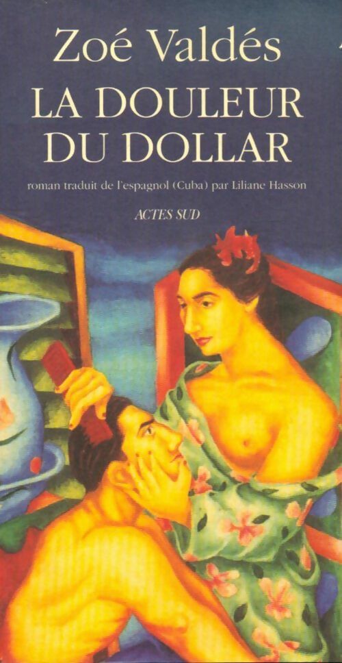 La douleur du dollar - Zoé Valdes - Livre