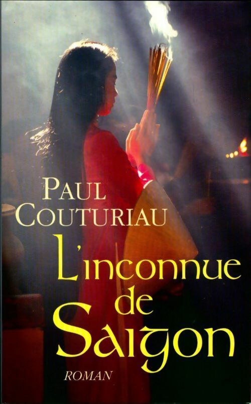 L'inconnue de Saïgon - Paul Couturiau - Livre