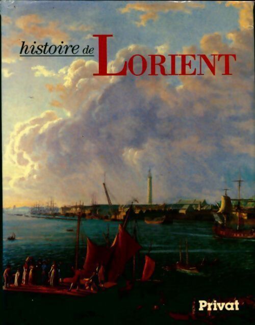 Histoire de Lorient - Claude Nières - Livre