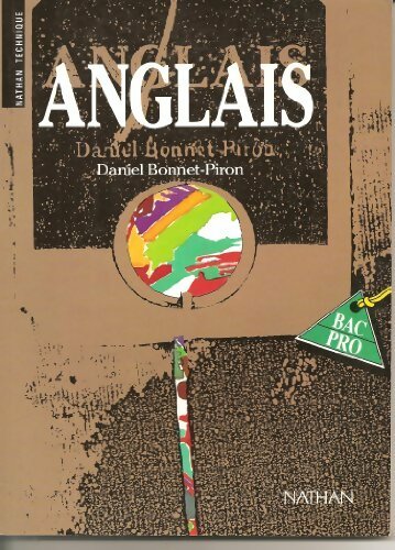 Anglais Bac Pro - Daniel Bonnet-Piron - Livre