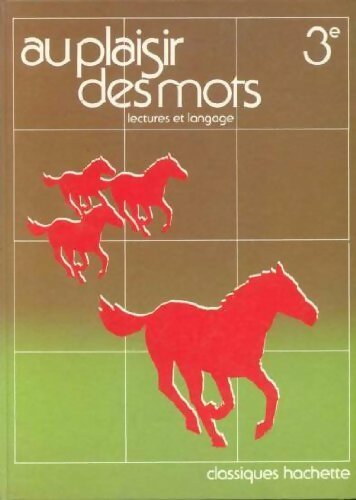 Au plaisir des mots 3e - Collectif - Livre