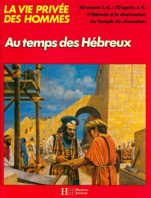 Au temps des Hébreux - Peter Connolly - Livre