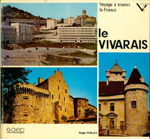 Le Vivarais - Roger Ferlet - Livre