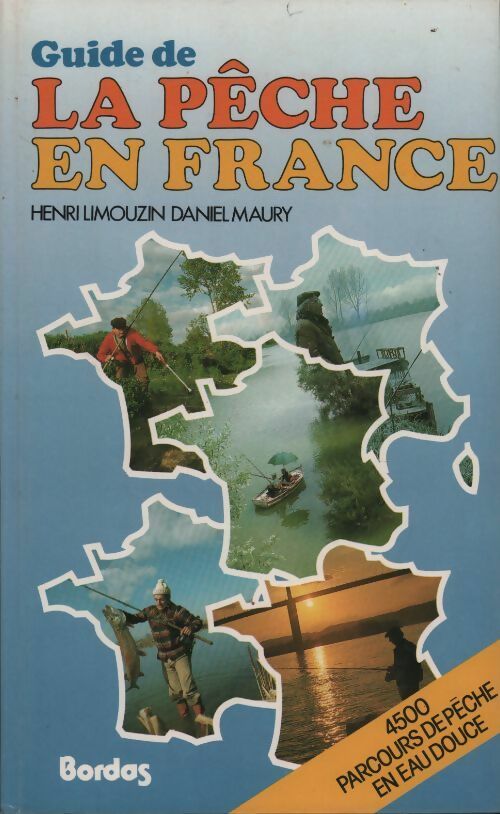 Guide de la pêche en France - Henri Limouzin - Livre
