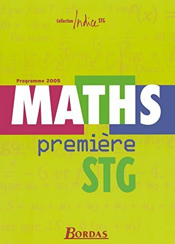 Indice maths 1ère STG - Collectif - Livre