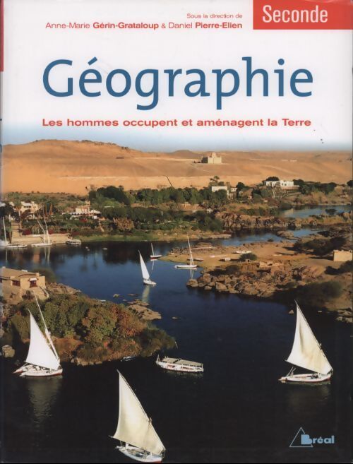 Géographie Seconde. Les hommes occupent et aménagent la Terre - Stéphanie Beucher - Livre