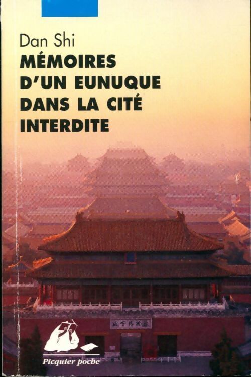 Mémoires d'un eunuque dans la cité interdite - Collectif - Livre