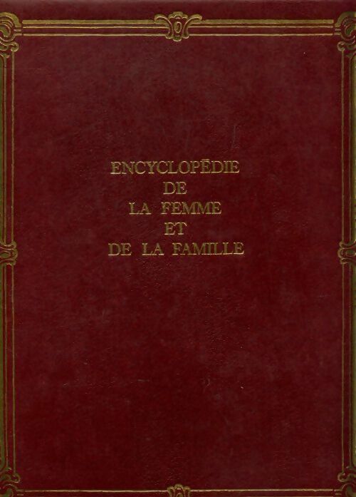 Encyclopédie de la femme et de la famille Tome IV - Collectif - Livre