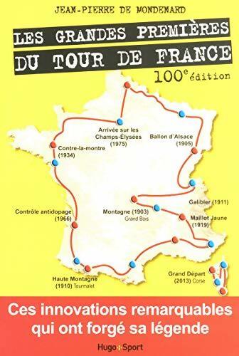 Les grandes premières du tour de France - Jean-Pierre De Mondenard - Livre