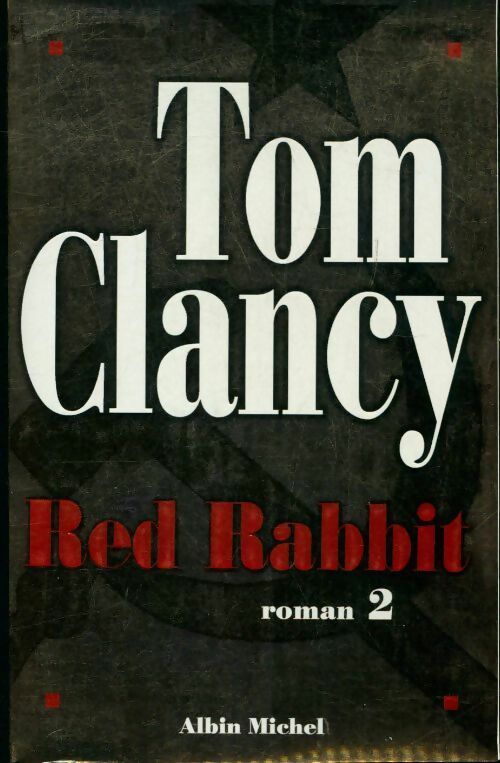 Red rabbit Tome II - Tom Clancy - Livre