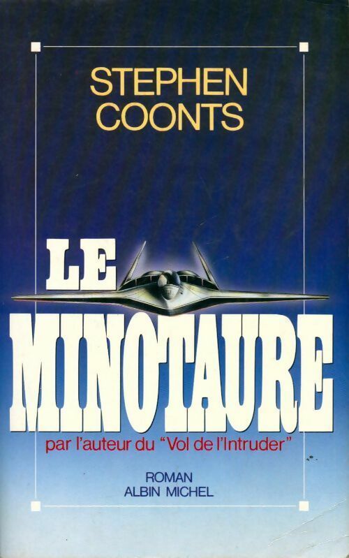 Le minotaure - Stephen Coonts - Livre