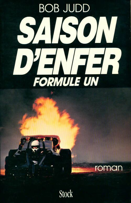 Saison d'enfer. Formule un - Bob Judd - Livre