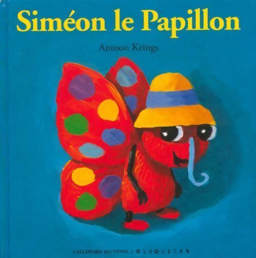Siméon le Papillon - Antoon Krings - Livre