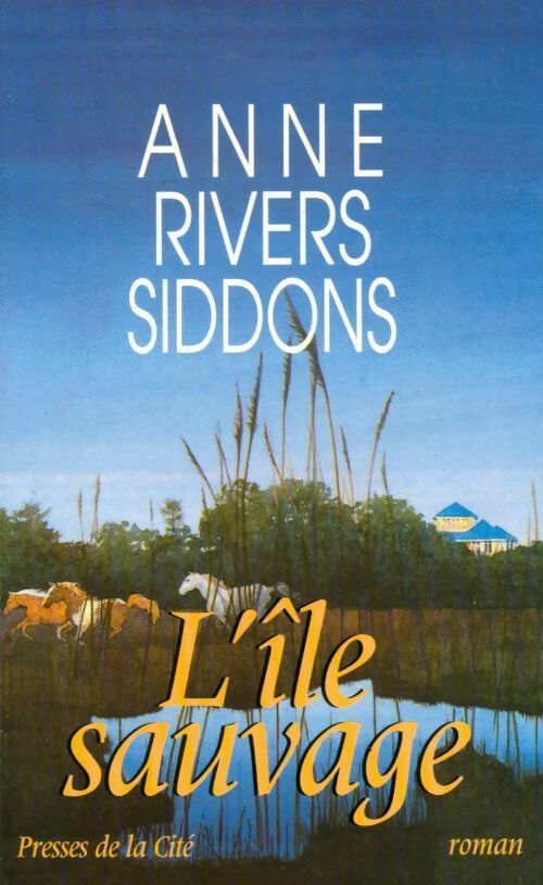 L'île sauvage - Anne Rivers Siddons - Livre