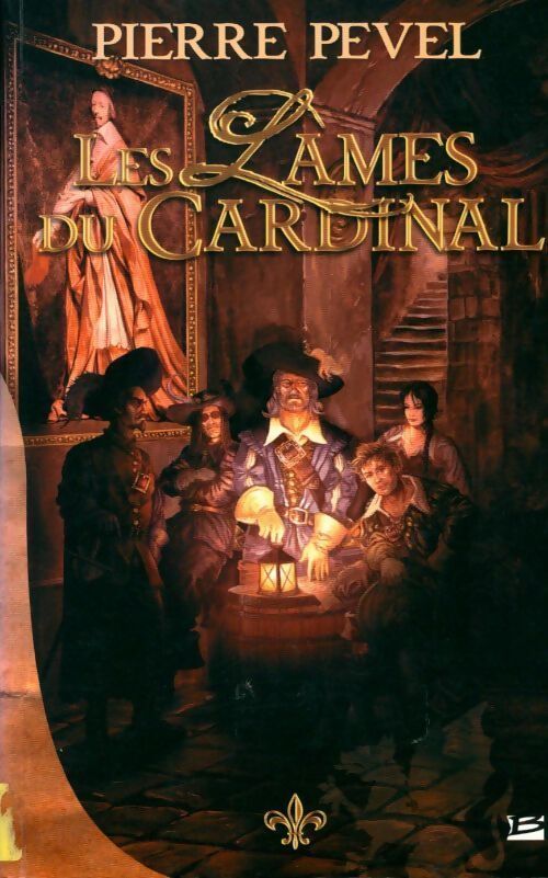 Les lames du cardinal Tome I - Pierre Pevel - Livre