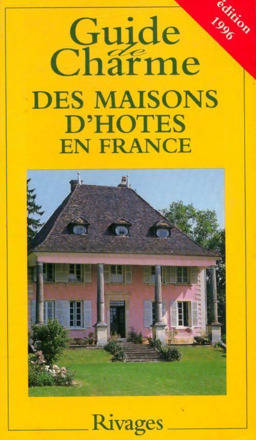 Maisons d'hôtes de charme en France 1996 - Véronique De Andreis - Livre