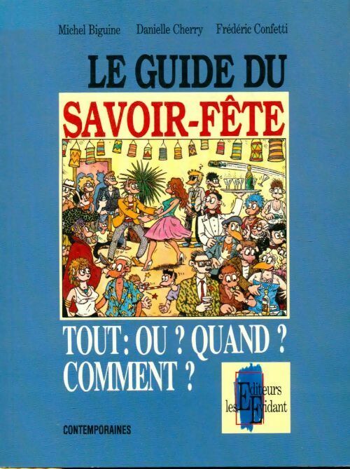 Le guide du savoir-fête - Collectif - Livre