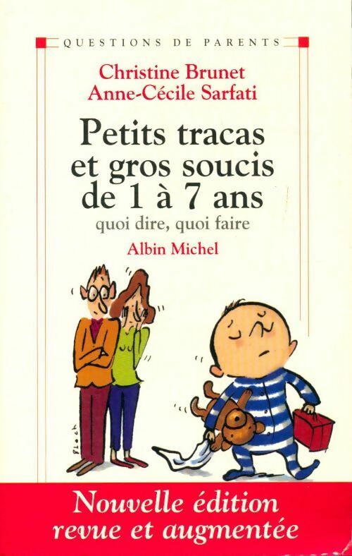 Petits tracas et gros soucis de 1 à 7 ans - Anne-Cécile Sarfati - Livre