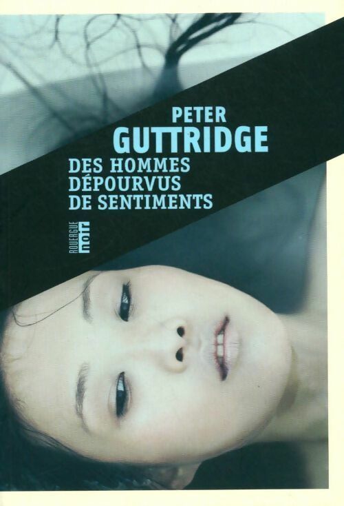 Des hommes dépourvus de sentiments - Peter Guttridge - Livre