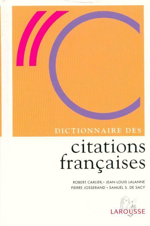 Dictionnaire des citations françaises - Robert Carlier - Livre