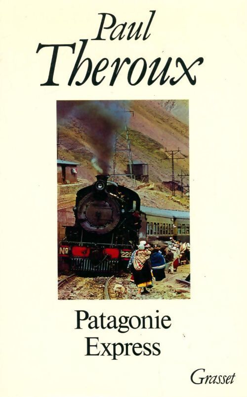 Patagonie express - Paul Theroux - Livre