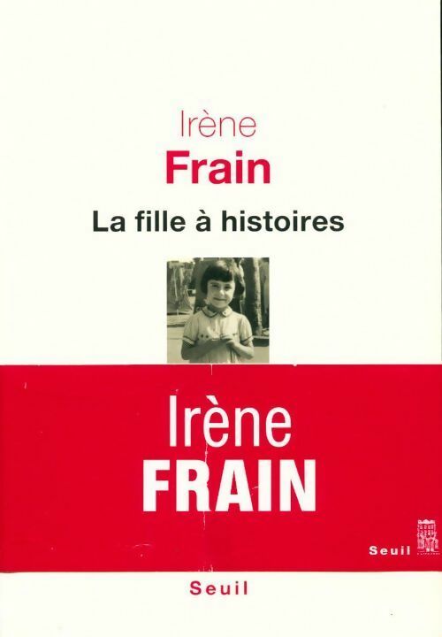 La fille à histoires - Irène Frain - Livre