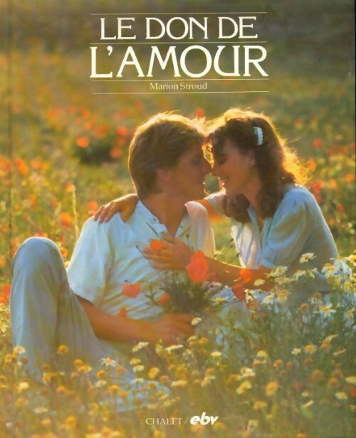Le don de l'amour - Marion Stroud - Livre