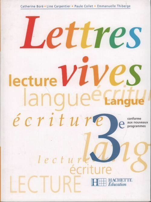 Lettres vives 3e - Collectif - Livre