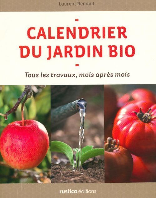 Calendrier du jardin bio - Laurent Renault - Livre