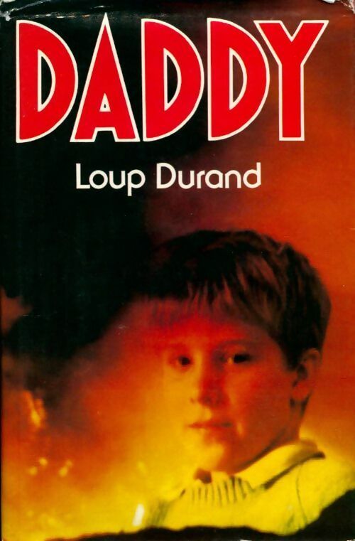 Daddy - Loup Durand - Livre
