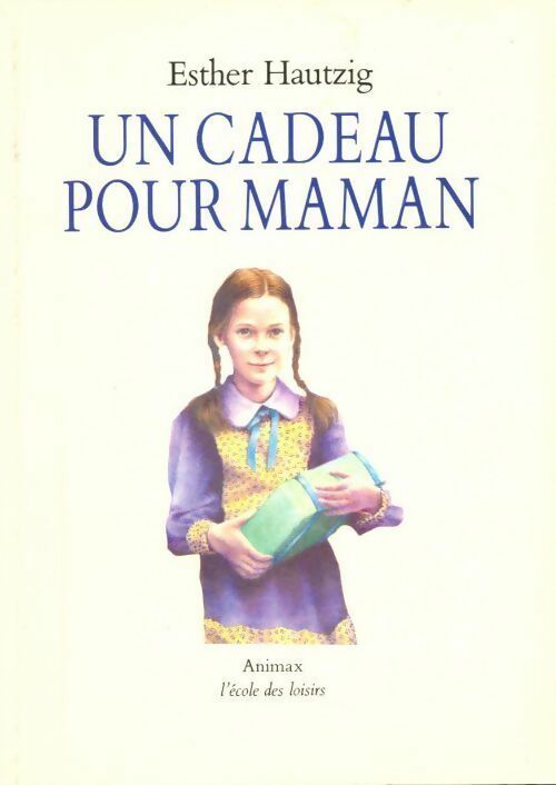 Un cadeau pour maman - Esther Hautzig - Livre