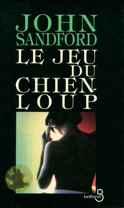 Le jeu du chien-loup - John Sandford - Livre