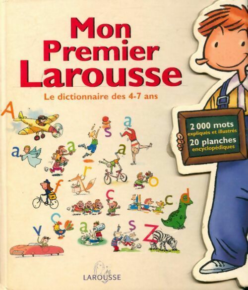 Mon premier Larousse. Le dictionnaire des 4-7 ans - Collectif - Livre