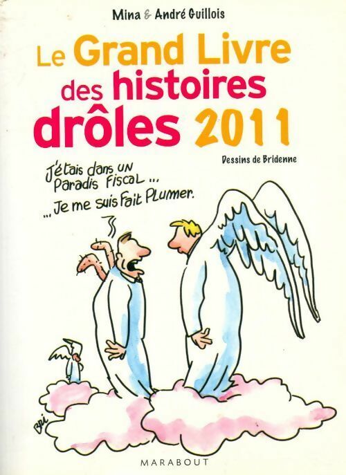 Le grand livre des histoires drôles 2011 - Mina Guillois - Livre