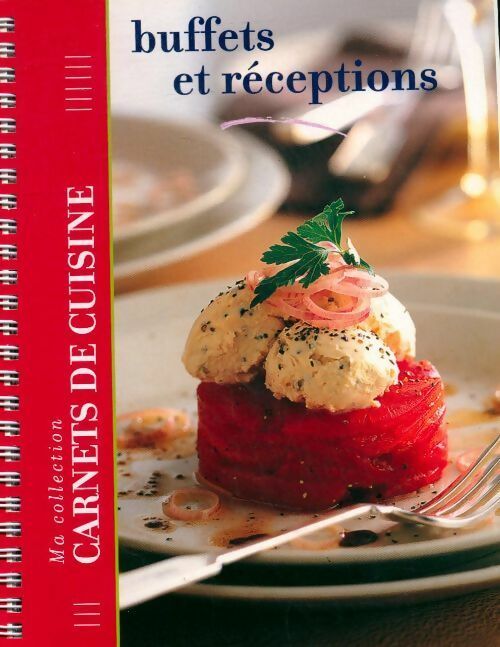 Buffets et réceptions - Collectif - Livre