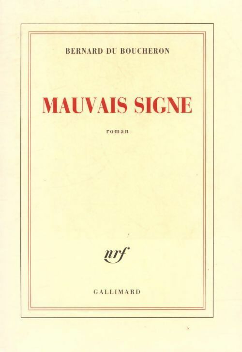 Mauvais signe - Bernard Du Boucheron - Livre