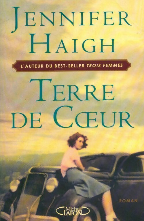 Terre de coeur - Jennifer Haigh - Livre