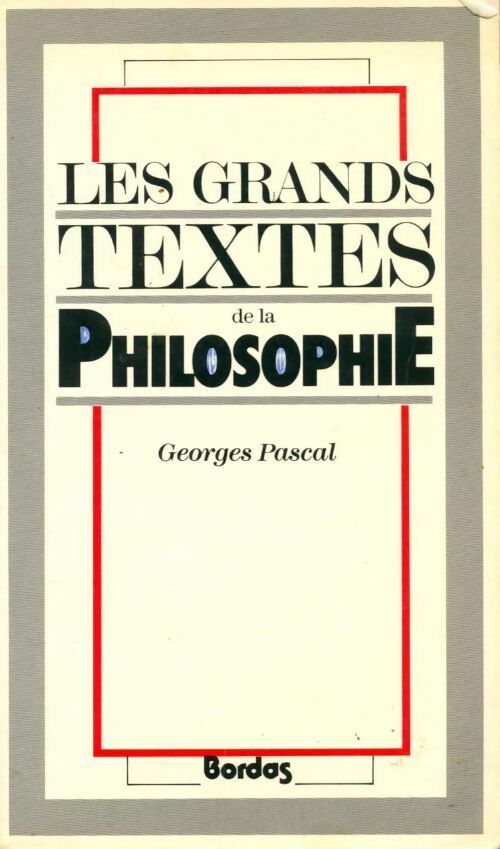 Les grands textes de la philosophie - Annie Pascal - Livre