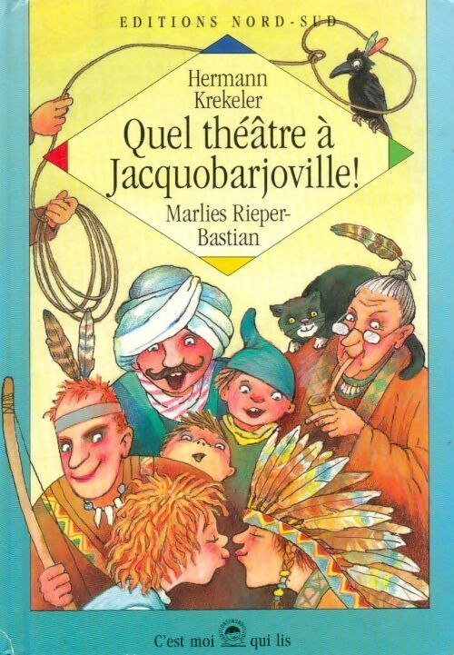 Quel théâtre à Jacquobarjoville ! - Rieper-Bastian - Livre