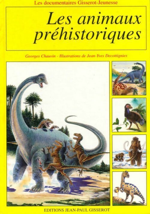 Les animaux préhistoriques - Georges Chauvin - Livre