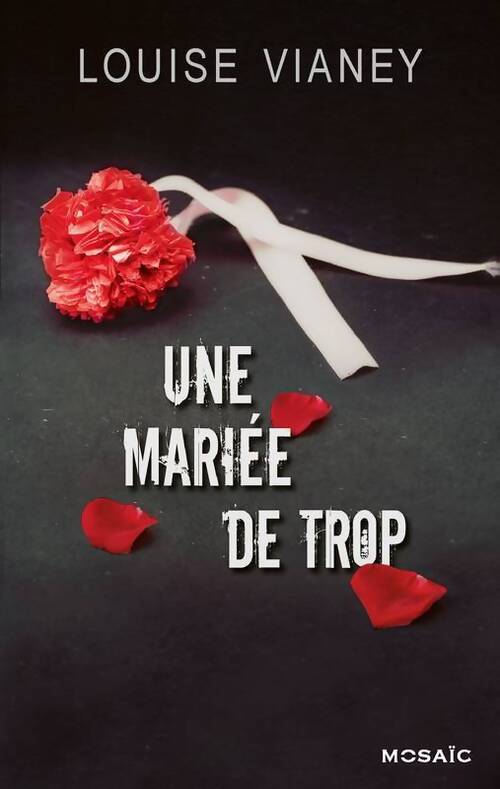 Une mariée de trop - Louise Vianey - Livre