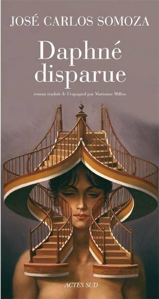 Daphné disparue - José Carlos Somoza - Livre