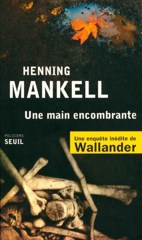 Une main encombrante - Henning Mankell - Livre