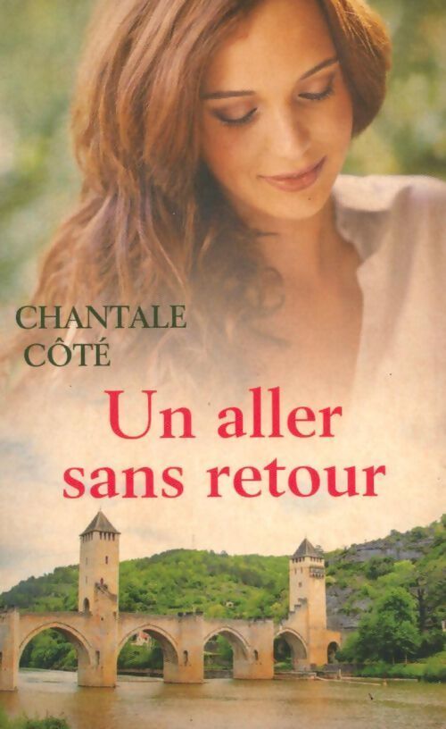 Un aller sans retour - Chantale Côté - Livre
