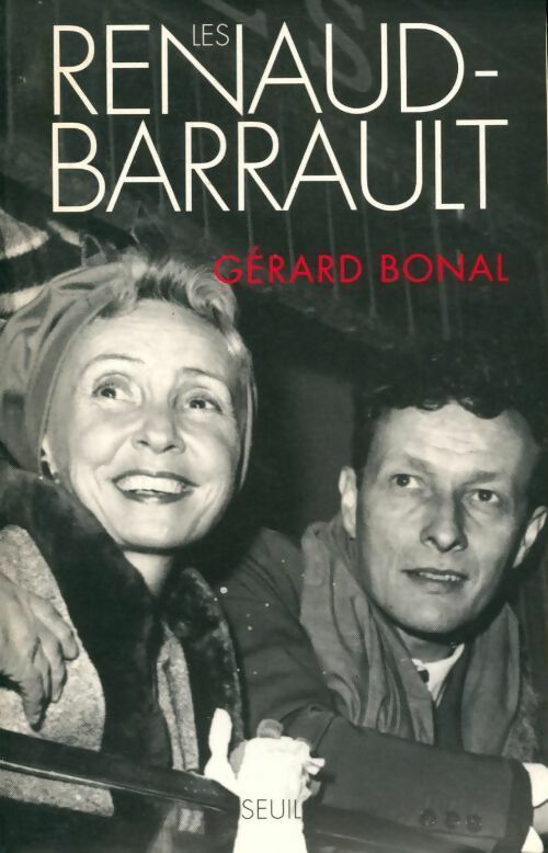 Les Renaud-Barrault - Gérard Bonal - Livre