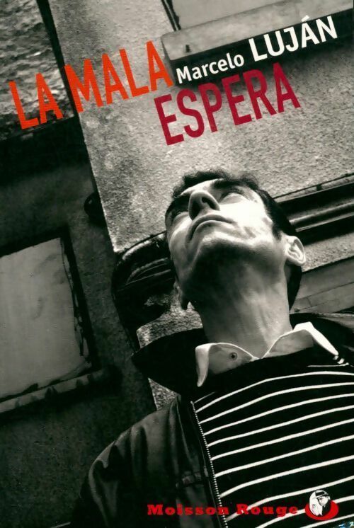 La mala espera - Marcelo Lujan - Livre