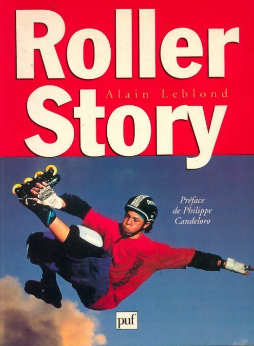 Roller story - Alain Leblond - Livre