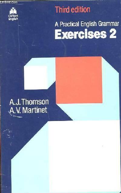 A pratical English grammar exercices 2 - A.J. Thomson - Livre