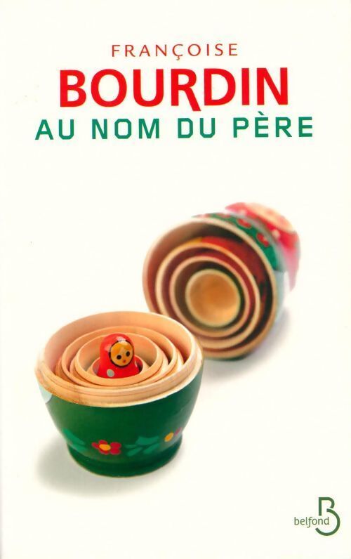 Au nom du père - Françoise Bourdin - Livre