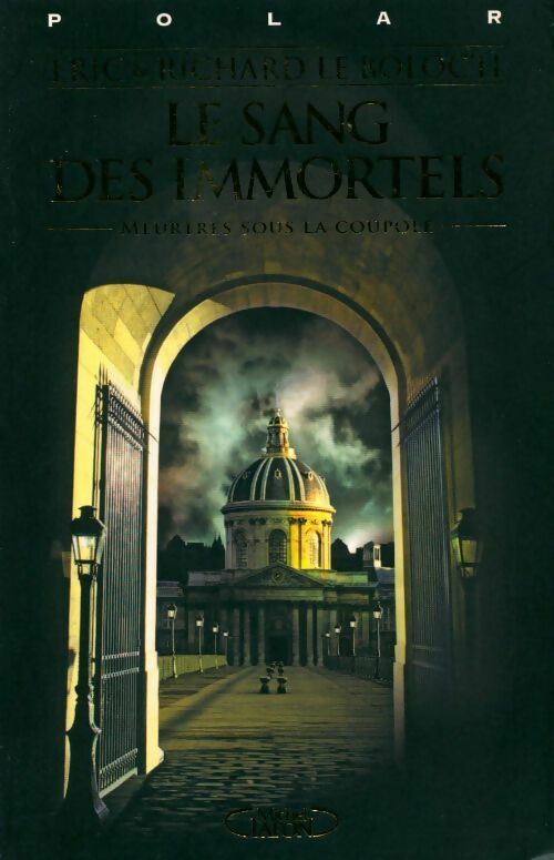 Le sang des immortels - Richard Le Boloc'H - Livre